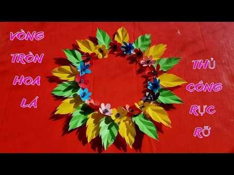 Video Vòng tròn hoa lá thủ công rực rỡ | Brilliant handmade... - youtube