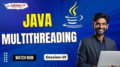 Day-01 Java Multi Threading @ 07:00 AM IST By Mr. Karthik | Online Training | Ashok IT.