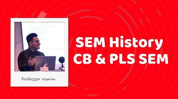 SEM (2): SEM History and difference between CB-SEM and PLS-SEM