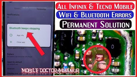 Bluetooth keeps Stopping Permanent Solutions For All Infinix & Tecno & Some Others Brand By MIJANUR