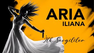 Aria Iliana - İlk Sevgililer Gerad De Nerval, Çeviri Orhan Veli