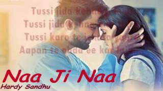 Naa ji naa lyrics-Hardy Sandhu