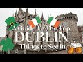 A Guide to the Top Things to See in Dublin