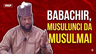 “Babachir Ya Na Da Ba’kar Kiyayya Ne Da Musulunci da Musulmai” — Hon. Sheriff Banki