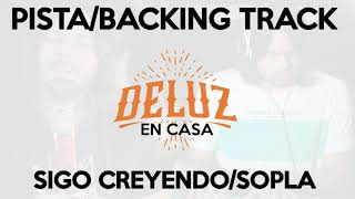 Sigo Creyendo / Sopla - Deluz En Casa (Pista / Backing Track)