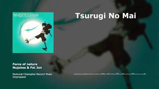 Force of Nature, Nujabes & Fat Jon - Tsurugi No Mai