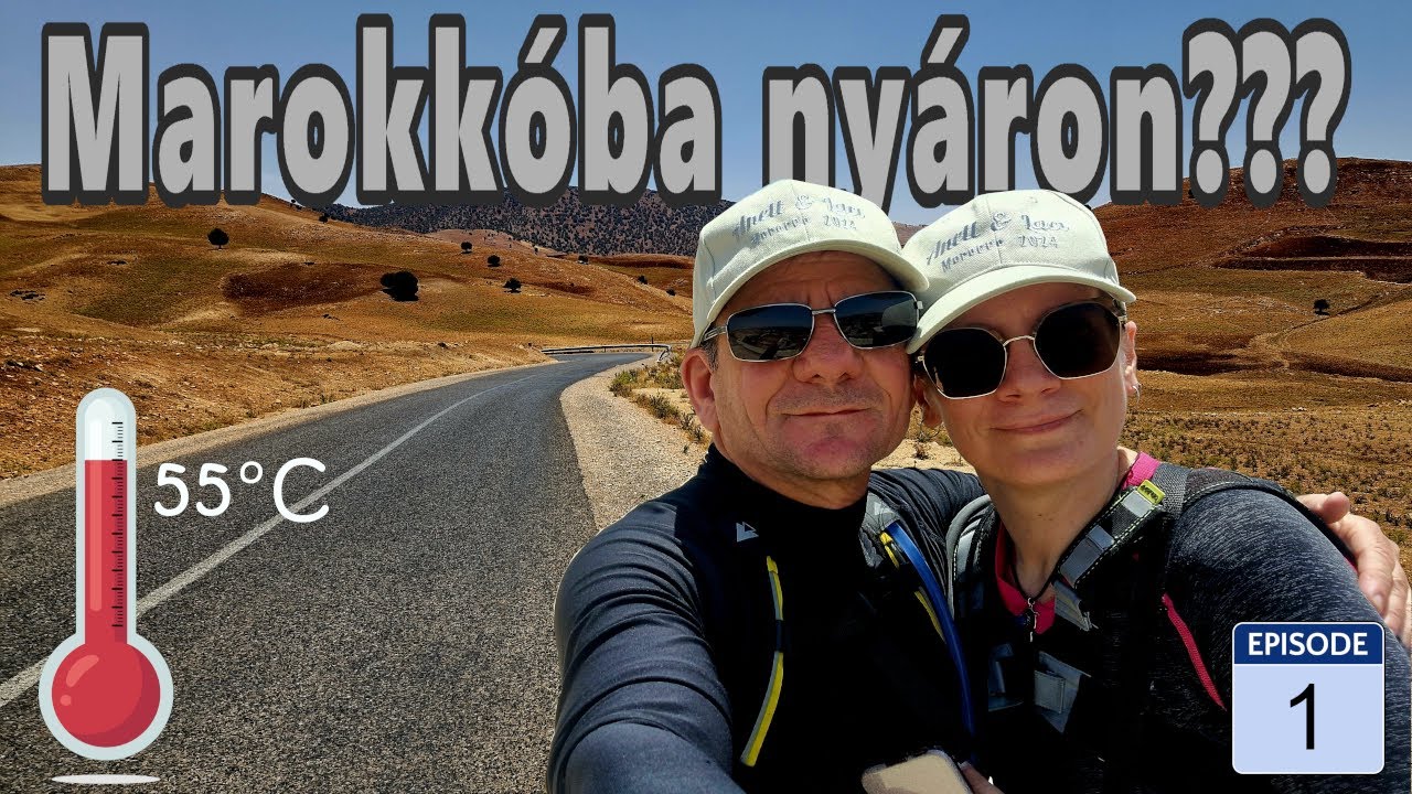 Marokkó motoros túra 2024 1.rész