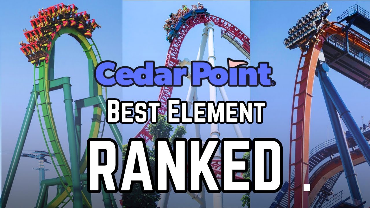 Cedar point coasters best element RANKED! YouTube