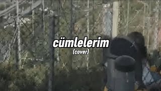 Cümlelerim (Cover) - Tuana