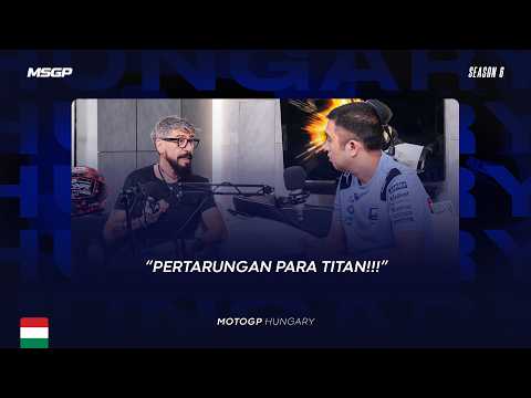 MotoGP Hungary - Pertarungan Para Titan!!!