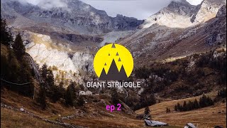 Giant Struggle: Tor Des Geants 2018 ep 2 Giant Struggle: Tor Des Geants 2018 ep 2