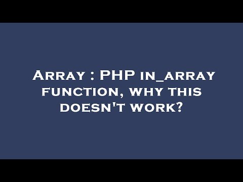 Array : PHP in_array function, why this doesn't work?