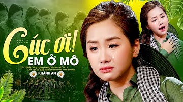 Cúc Ơi ! Em Ở Mô || Khánh An | Bài Hát Tưởng Nhớ Mười Cô Gái Ngã Ba Đồng Lộc | Music Video