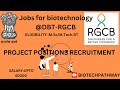 Project associate Job at RGCB |  Salary - 45000 | Apply now btech,MTech,Msc biotechnology