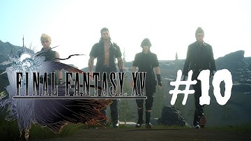 Final Fantasy XV Walkthrough Gameplay Part 10 – Chapter 6 "A Way Forward" Full HD – No Commentary