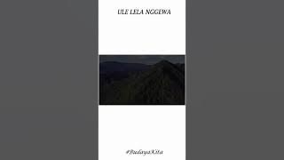 ULE LELA NGGEWA,,