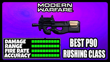 NEW OVERPOWERED P90 RUSHING CLASS SETUP IN MODERN WARFARE! BEST P90 CLASS SETUP!
