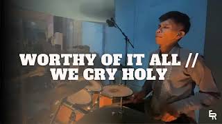 Worthy Of It All / We Cry Holy | Drum Cam | Earl Rara