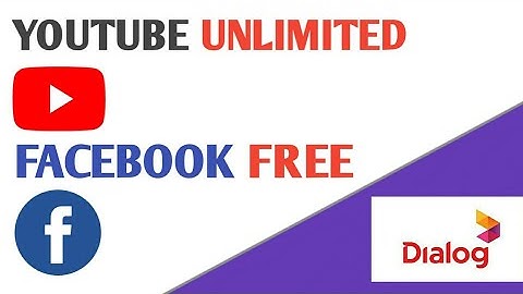 Dialog offers- how to use Unlimited youtube and log facebook free
