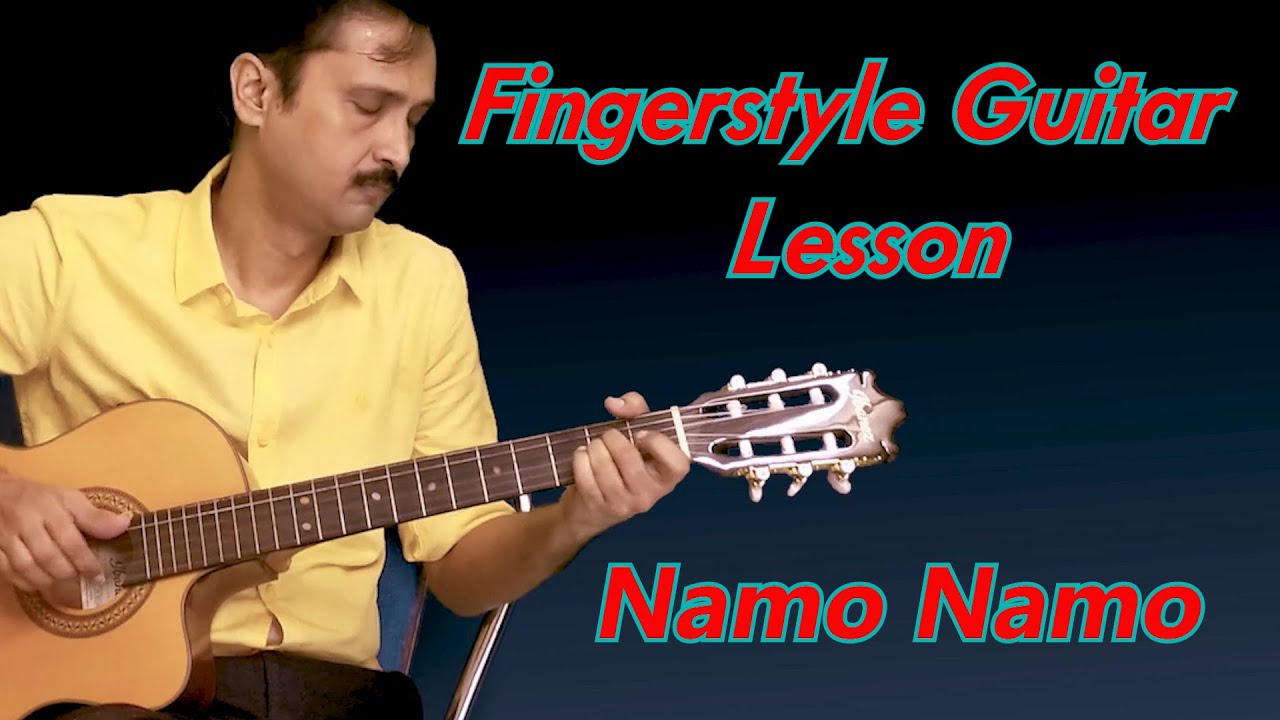 Fingerstyle Guitar in Hindi (lesson 21)/Namo Namo YouTube