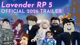 Lavender RP 5 Official 2026 Trailer | TANZANITE Studio