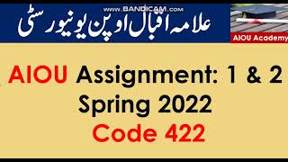 AIOU Code 422-1 & 2 Solved Assignments Spring 2022 Net Worth