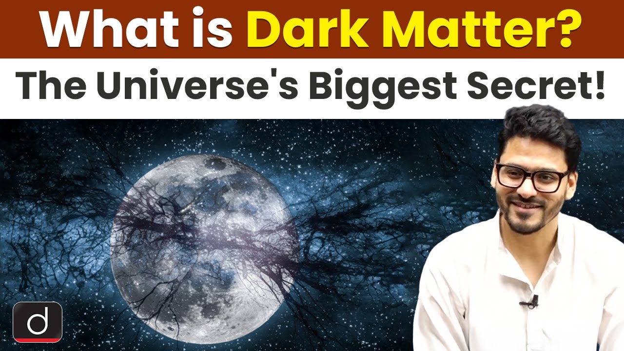 Dark Matter Explained | Its Impact on the Universe | Science | UPSC ...
