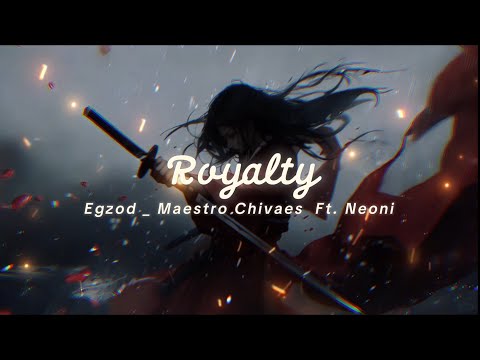 Royalty - Egzod , Maestro Chivaes ft. Neoni #trending #royalty @Charmingpixie000 #song