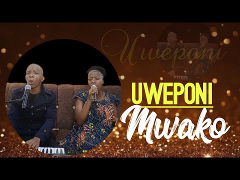 UWEPONI MWAKO NIKAE SINA MWINGINE WORSHIP MOMENTS THE MUTISYAS