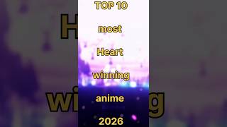 Top 10 most Heart winning Anime #youtubeshorts #anime #kdrama #ytshorts @MrBeast#top10 #trending
