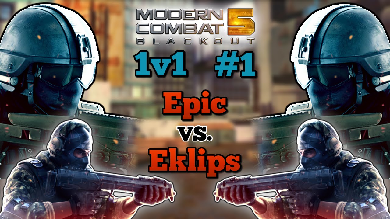 Modern Combat 5 | 1v1 #1 | Vs. Eklips