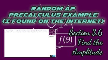 AP Precalculus Section 3.6 Example: Find the Amplitude of a Cosine Function