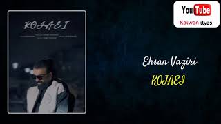 Ehsan Vaziri - Kojaei (kurdish subtitle) Resimi