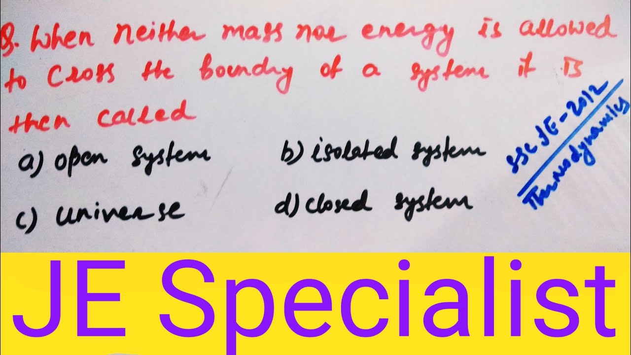 Open System Closed System Isolated System MCQ JE Others Engineering