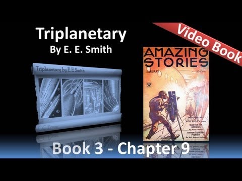 Chapter 09 - Triplanetary by EE Smith