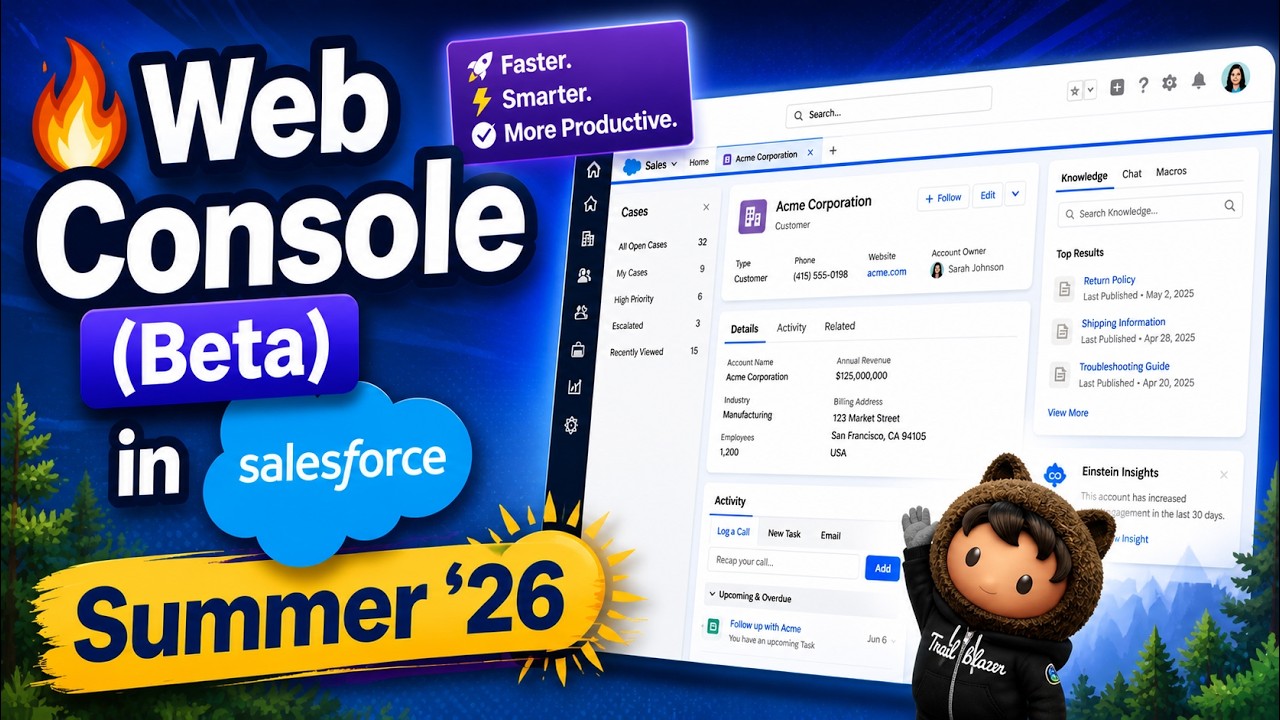 Salesforce Beta Program 🔥 Web Console (Beta) in Salesforce Summer ’26 – Everything You Need to ...