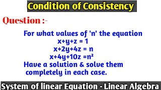 Consistency of linear system of equation matrices | problem #1