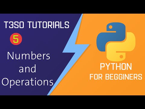 Python for Beginners 5 | Numbers and Operations 1 | Integers and Floats