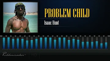 Problem Child - Isaac Hunt [2019 Soca] [HD]