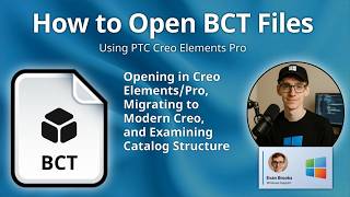 How to Open BCT Files (Creo Elements Pro Binary Catalog)