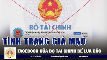 Cảnh báo tình trạng giả mạo Facebook của Bộ Tài chính để lừa đảo