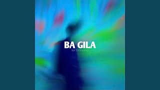 BA GILA