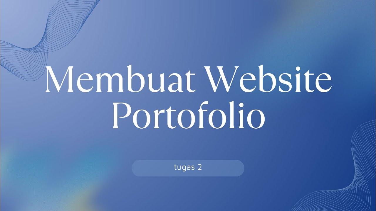 Membuat website portofolio menggunakan HTML dan CSS Dasar & Belajar ...