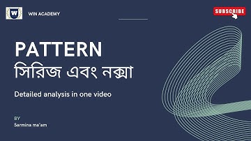 Pattern/Series/নক্সা/মডেল analysis by Sarmina mam from Win Academy