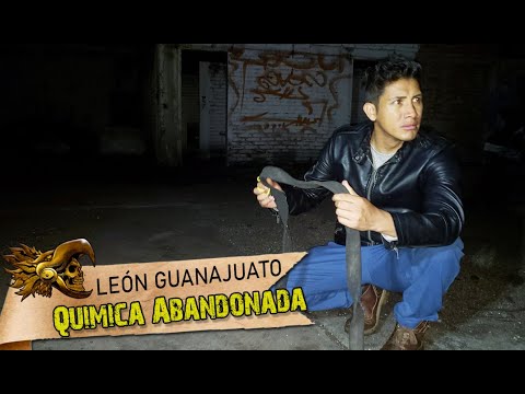 EXPLORANDO CHERNOBYL MEXICANO EN LEÓN GUANAJUATO