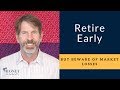The Simple Math of Early Retirement (FIRE) and the Impact of Large Market Losses