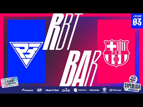 RAMBOOT CLUB VS BARÇA ESPORTS - J3 - FASE REGULAR - SUPERLIGA DOMINO'S - INVIERNO 2025