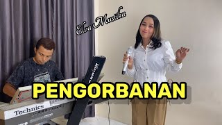 Pengorbanan  Mansyur S  Dangdut Cover elva Mustika