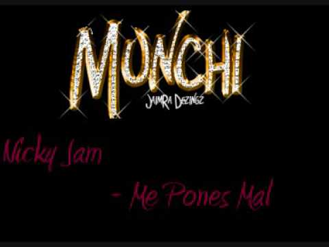 Me pones mal - Nicky Jam