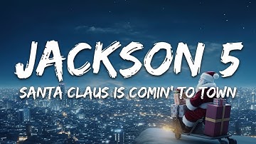The Jackson 5 - Santa Claus Is Coming To Town (Lyrics)